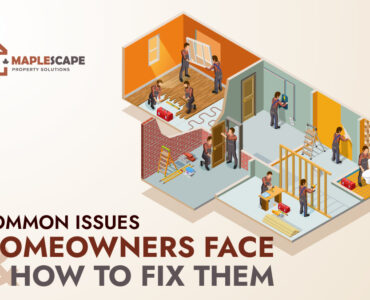 Home Repairs in Toronto Common Issues Homeowners Face and How to Fix Them - MapleScape Property Solutions Home Repairs in Toronto Common Issues Homeowners Face and How to Fix Them - MapleScape Property Solutions
