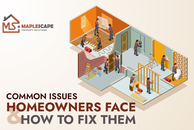 Home Repairs in Toronto Common Issues Homeowners Face and How to Fix Them - MapleScape Property Solutions