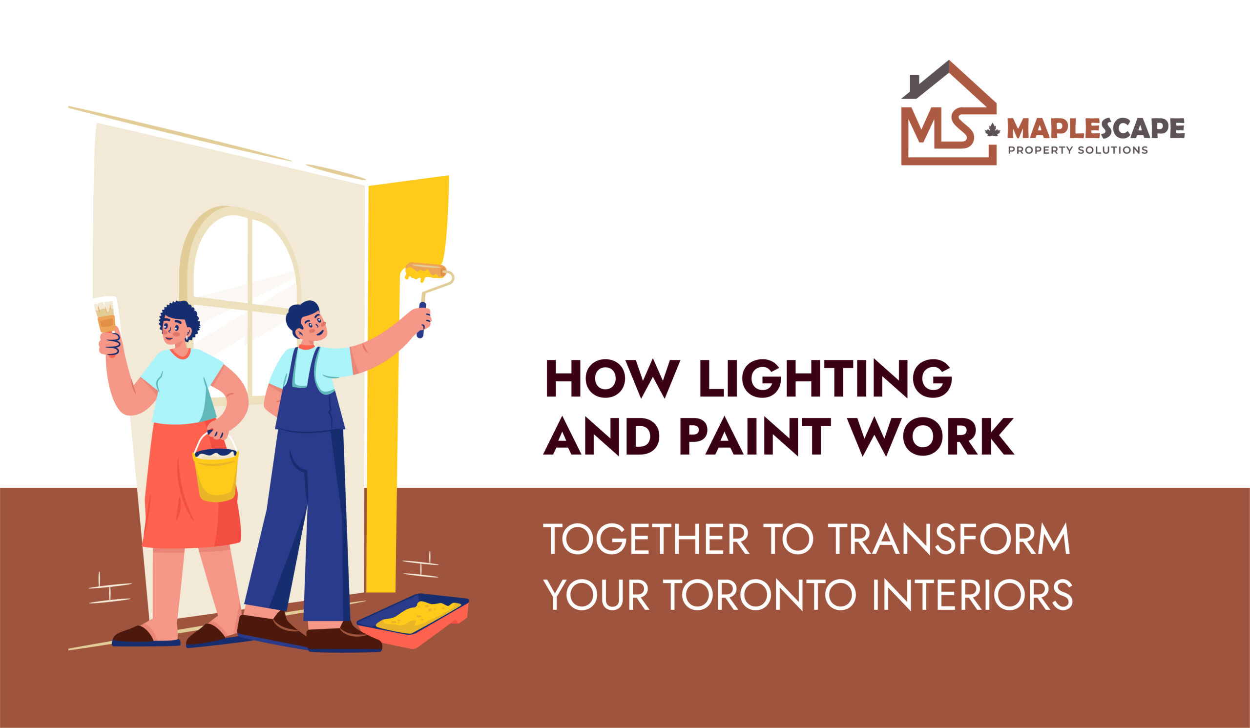How Lighting and Paint Work Together to Transform Your Toronto Interiors - MapleScape Property Solutions