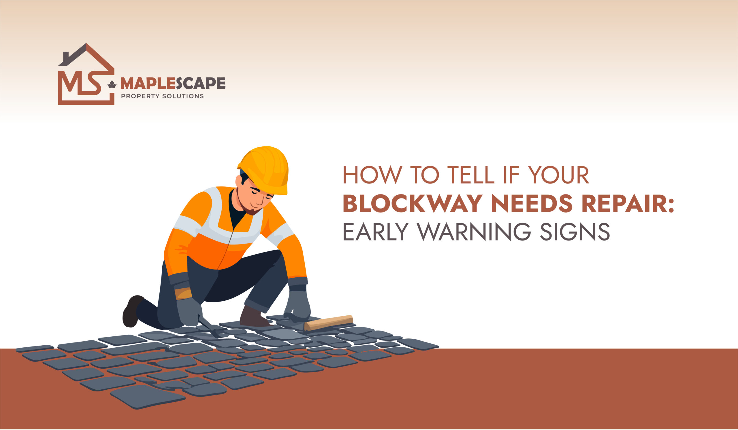 How to Tell If Your Blockway Needs Repair Early Warning Signs - MapleScape Property Solutions
