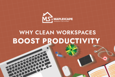 Professional Office Cleaning in Toronto Why Clean Workspaces Boost Productivity - MapleScape Property Solutions