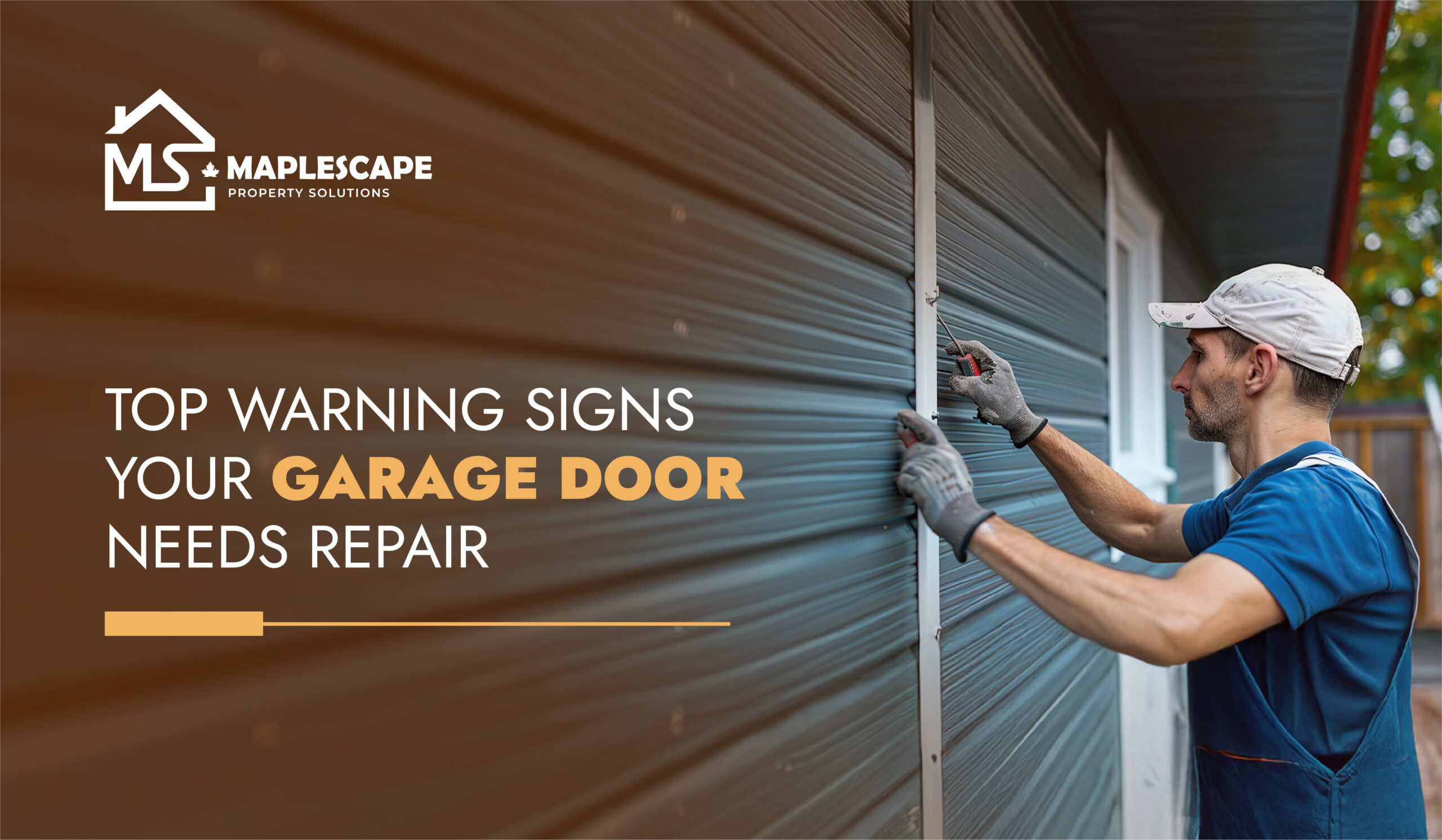Top Warning Signs Your Garage Door Needs Repair - MapleScape Property Solutions