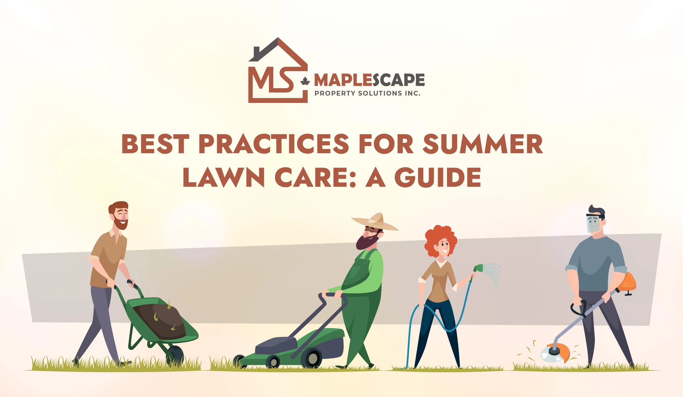 Best Practices for Summer Lawn Care A Guide - MapleScape Property Solutions Inc